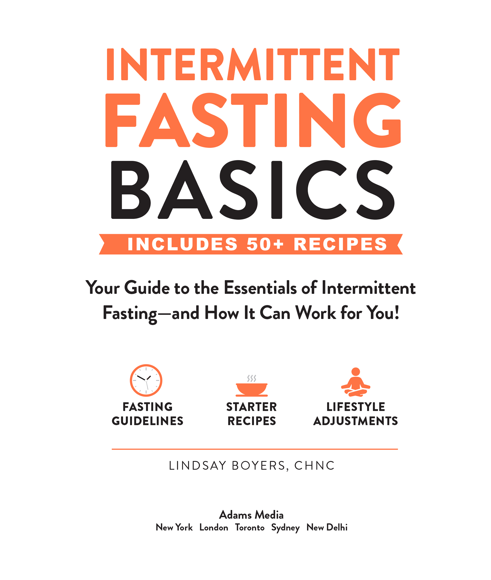 Intermittent Fasting Basics Your Guide to the Essentials of Intermittent Fastingand How It Can Work for You - image 2