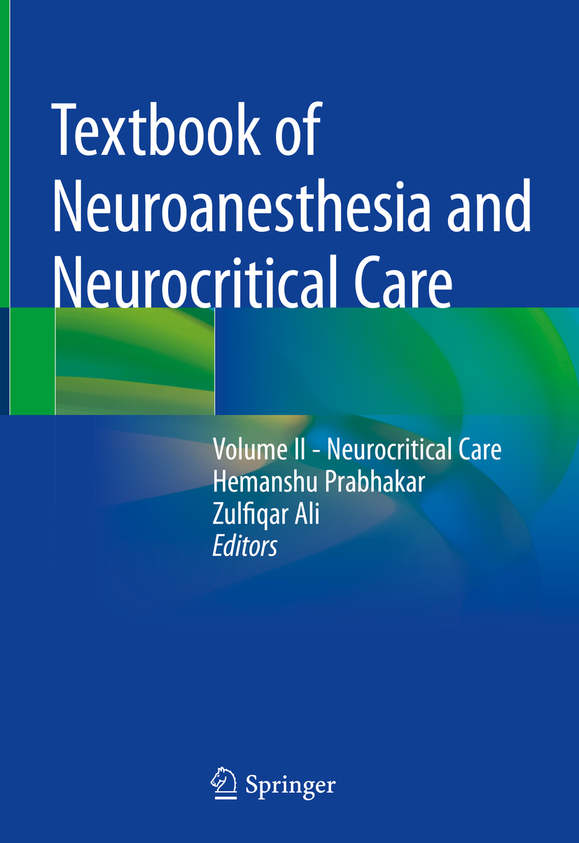 Editors Hemanshu Prabhakar and Zulfiqar Ali Textbook of Neuroanesthesia and - photo 1