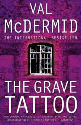 Val McDermid - The Grave Tattoo