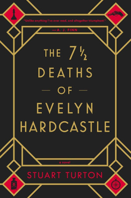 Stuart Turton - The 7½ Deaths of Evelyn Hardcastle