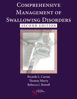 Carrau Ricardo L. Comprehensive management of swallowing disorders