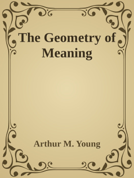 Arthur M. Young - The Geometry of Meaning