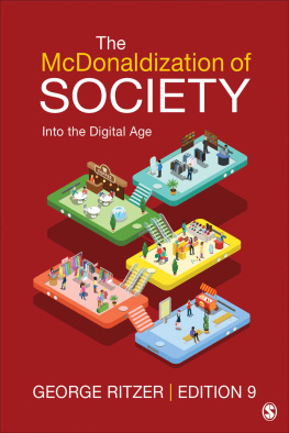 George Ritzer The McDonaldization of Society : Into the Digital Age