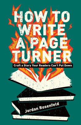 Rosenfeld How to write a page turner : craft a story your readers can’t put down