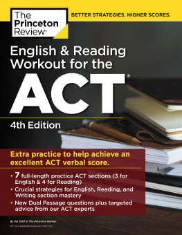 The Princeton Review - English and Reading Workout for the ACT, 4th Edition: Extra Practice for an Excellent Score