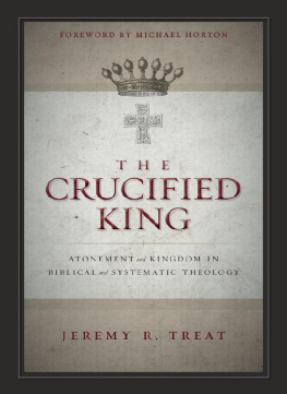 Jeremy R. Treat - The Crucified King