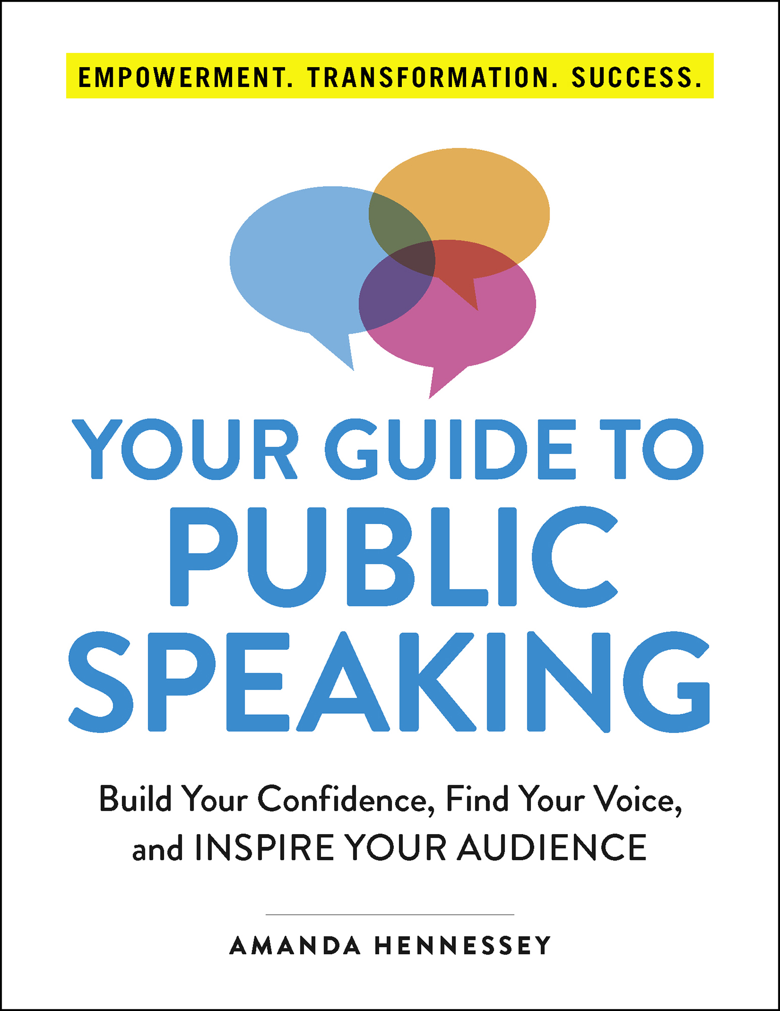 PRAISE FOR YOUR GUIDE TO PUBLIC SPEAKING Your Guide to Public Speaking is a - photo 1