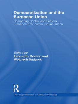 Morlino Leonardo - Democratization and the European Union : comparing Central and Eastern European post-Communist countries