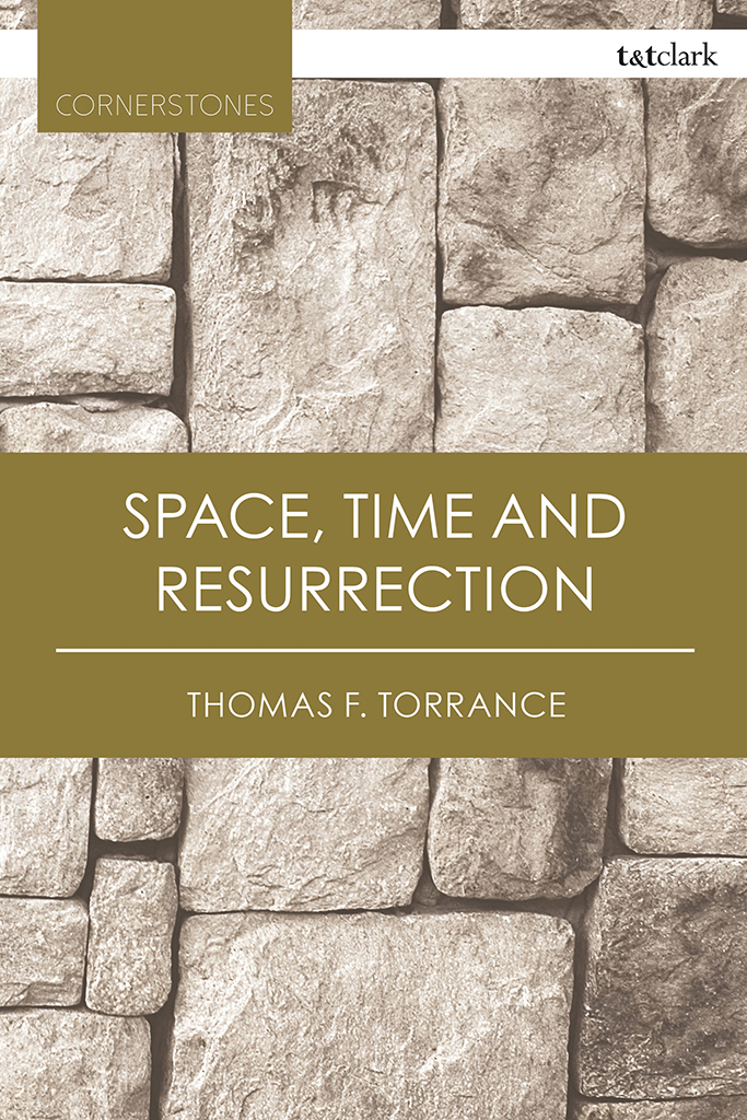 Space Time and Resurrection Other Titles in the Cornerstones Series The - photo 1