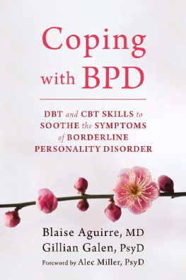Aguirre B. - Coping with BPD: DBT and CBT Skills to Soothe the Symptoms of Borderline Personality Disorder
