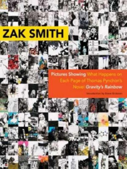 Zak Smith - Pictures Showing What Happens on Each Page of Thomas Pynchons Novel Gravitys Rainbow