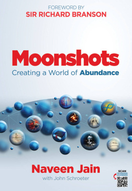 Naveen Jain Moonshots: Creating a World of Abundance