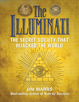Jim Marrs - The Illuminati: The Secret Society That Hijacked the World