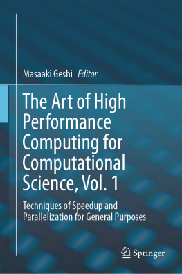 Masaaki Geshi - The Art of High Performance Computing for Computational Science, Vol. 1: Techniques of Speedup and Parallelization for General Purposes