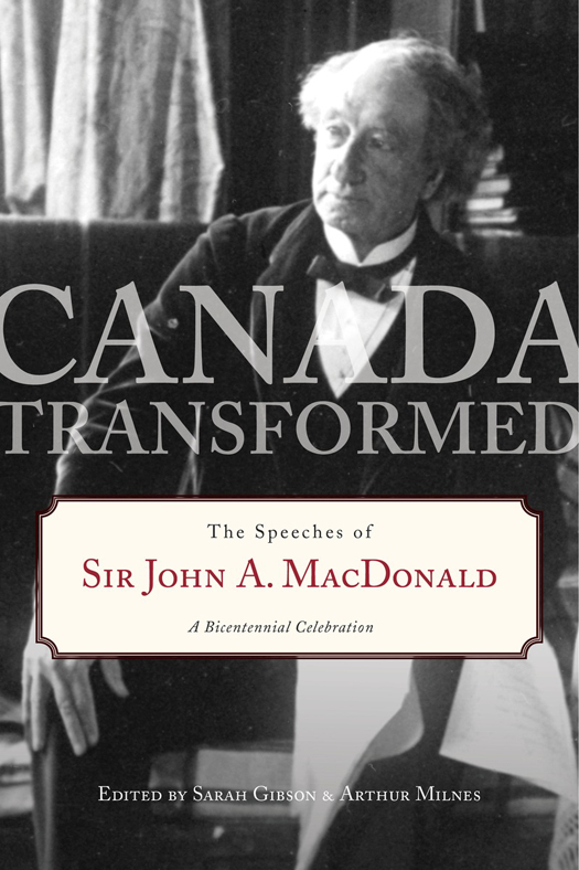Copyright 2014 by Sir John A Macdonald Bicentennial Commission All rights - photo 1