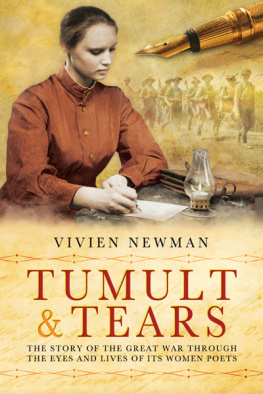 Vivien Newman Tumult & Tears: An Anthology of Women’s First World War Poetry