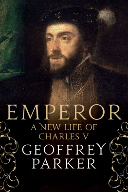 Geoffrey Parker - Emperor: A New Life of Charles V