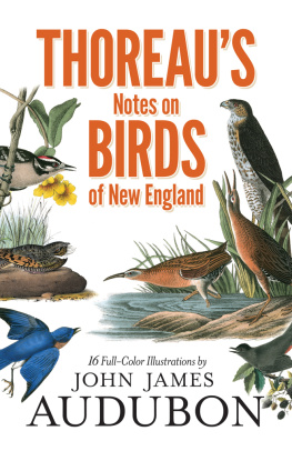 Henry David Thoreau Thoreau’s Notes on Birds of New England