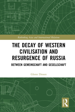 Glenn Diesen - The Decay of Western Civilisation and Resurgence of Russia: Between Gemeinschaft and Gesellschaft