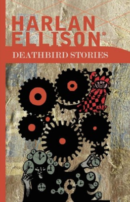 Harlan Ellison - Deathbird Stories