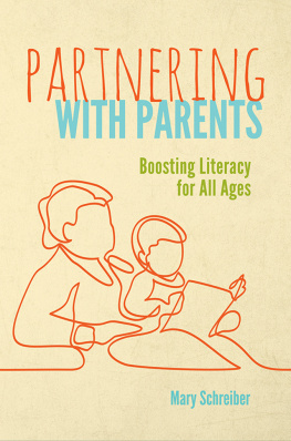 Mary Schreiber - Partnering with Parents: Boosting Literacy for All Ages