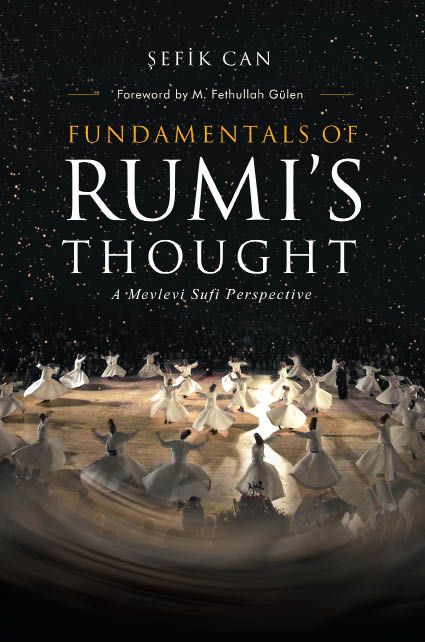 FUNDAMENTALS OF RUMIS THOUGHT A MEVLEVI SUFI PERSPECTIVE efik Can Edited and - photo 1