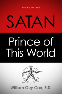 William Guy Carr - Satan Prince of This World