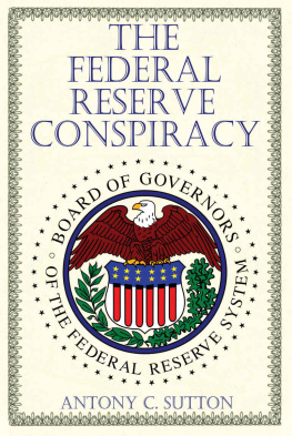 Antony C. Sutton - The Federal Reserve Conspiracy