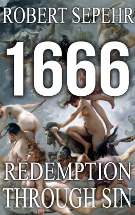 Robert Sepehr - 1666 Redemption Through Sin