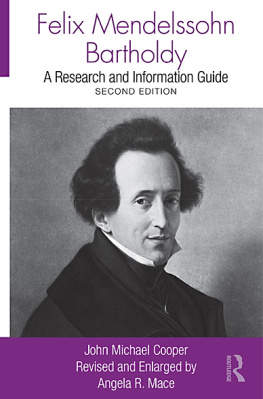 John Michael Cooper - Felix Mendelssohn Bartholdy: A Research and Information Guide