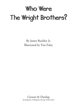James Buckley Jr - Who Were the Wright Brothers?