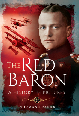 Norman Franks - The Red Baron: A History in Pictures