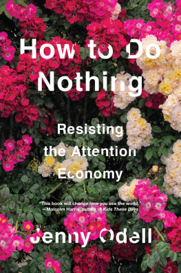 Jenny Odell How to Do Nothing: Resisting the Attention Economy