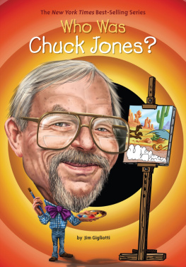 Jim Gigliotti - Who Was Chuck Jones?