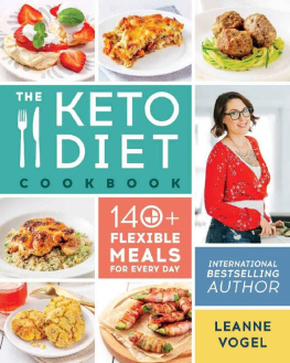 Leanne Vogel - The Keto Diet Cookbook 140+ Flexible Meals for Every Day