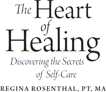 The Heart of Healing is a valuable guide to the process of healing Regina - photo 1