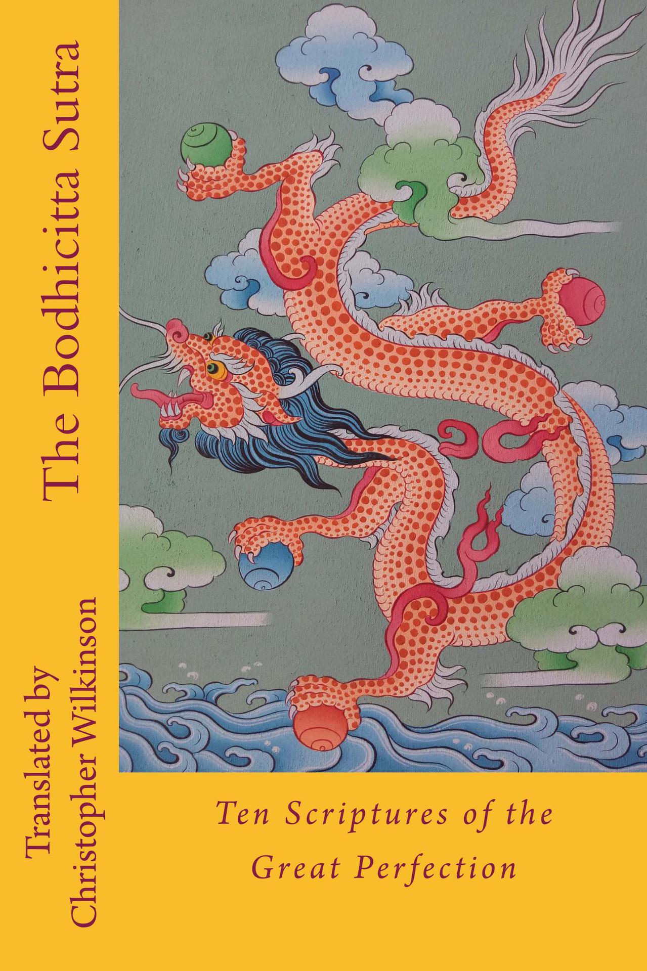 The Bodhicitta Sutra Ten Scriptures of the Great Perfection With Tibetan Text - photo 1