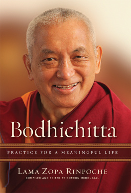 Lama Zopa Rinpoche - Bodhichitta: Practice for a Meaningful Life