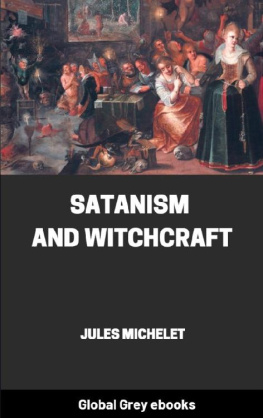 Jules Michelet - Satanism and Witchcraft