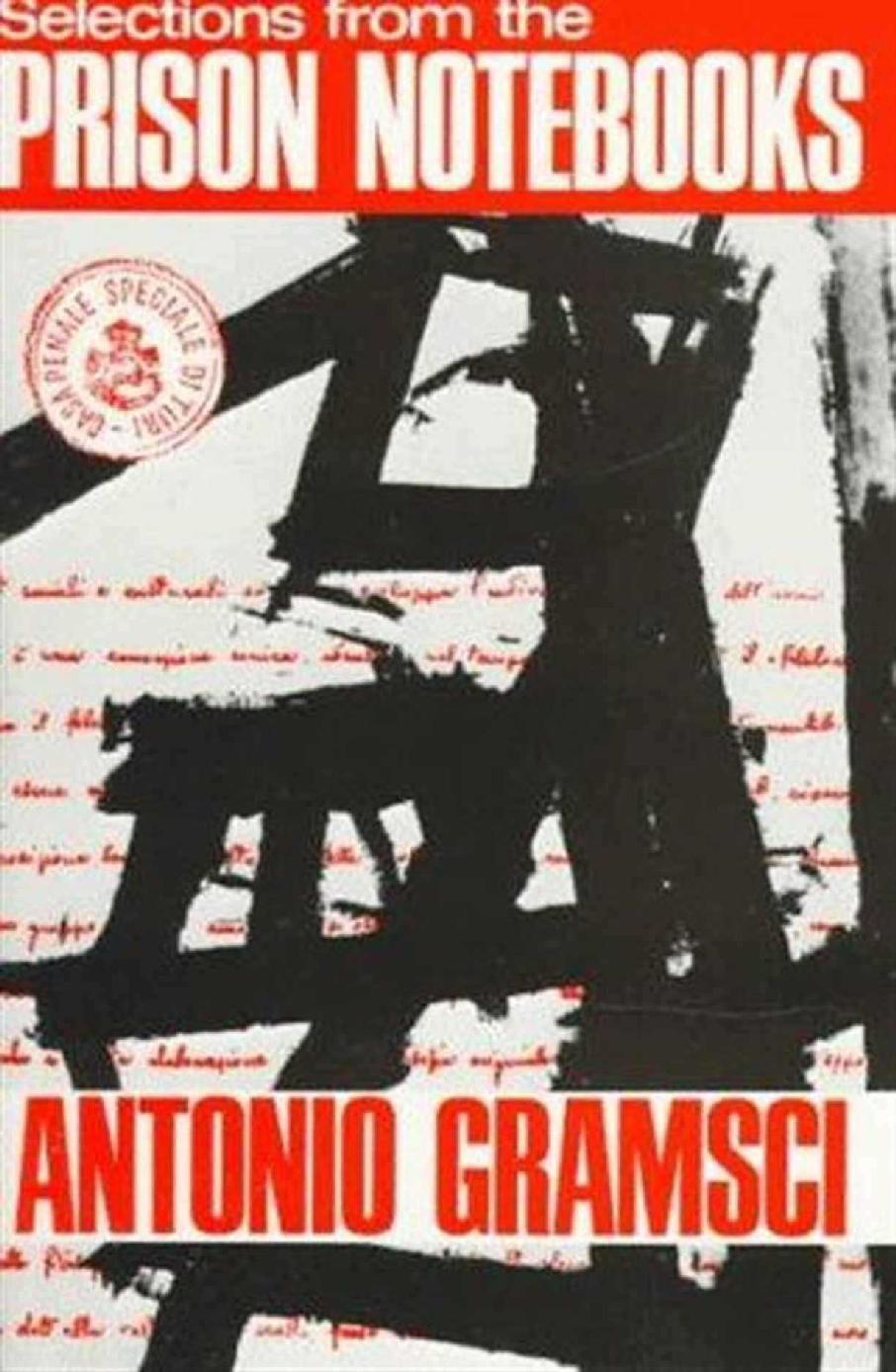 SELECTIONS FROM THE PRISON NOTEBOOKS OF ANTONIO GRAMSCI EDITED AND TRANSLATED - photo 1