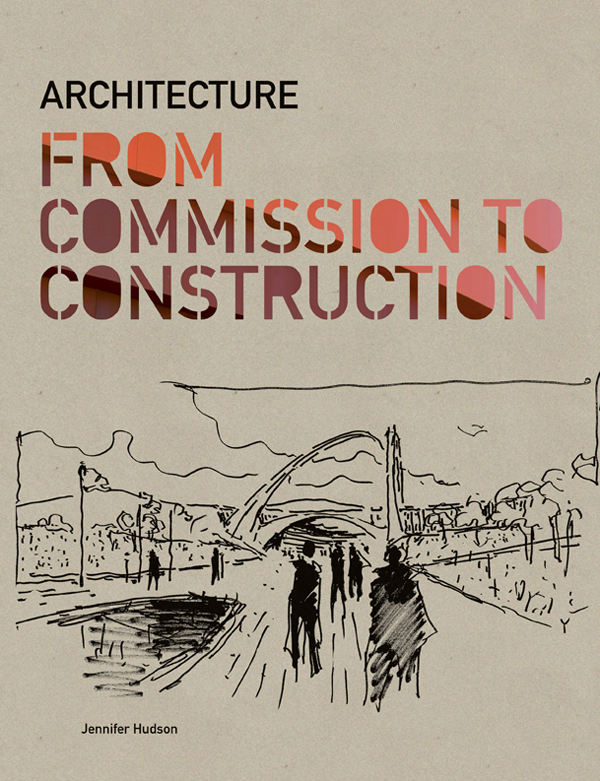 Architecture From Commission to Construction - image 1