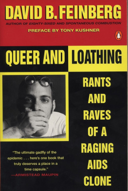 David B. Feinberg Queer and Loathing: Rants and Raves of a Raging AIDS Clone