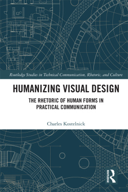 Charles Kostelnick Humanizing Visual Design: The Rhetoric Of Human Forms In Practical Communication