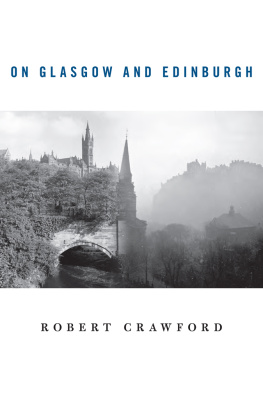 Robert Crawford On Glasgow and Edinburgh