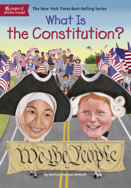 Patricia Brennan Demuth - What Is the Constitution?