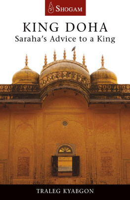 Traleg Kyabgon - King Doha: Saraha’s Advice to a King