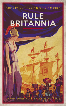 Danny Dorling - Rule Britannia: Brexit and the End of Empire