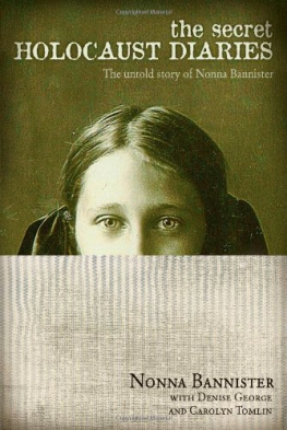 Nonna Bannister - The Secret Holocaust Diaries: The Untold Story of Nonna Bannister