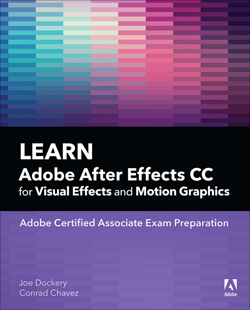 Learn Adobe After Effects CC for Visual Effects and Motion Graphics - image 1