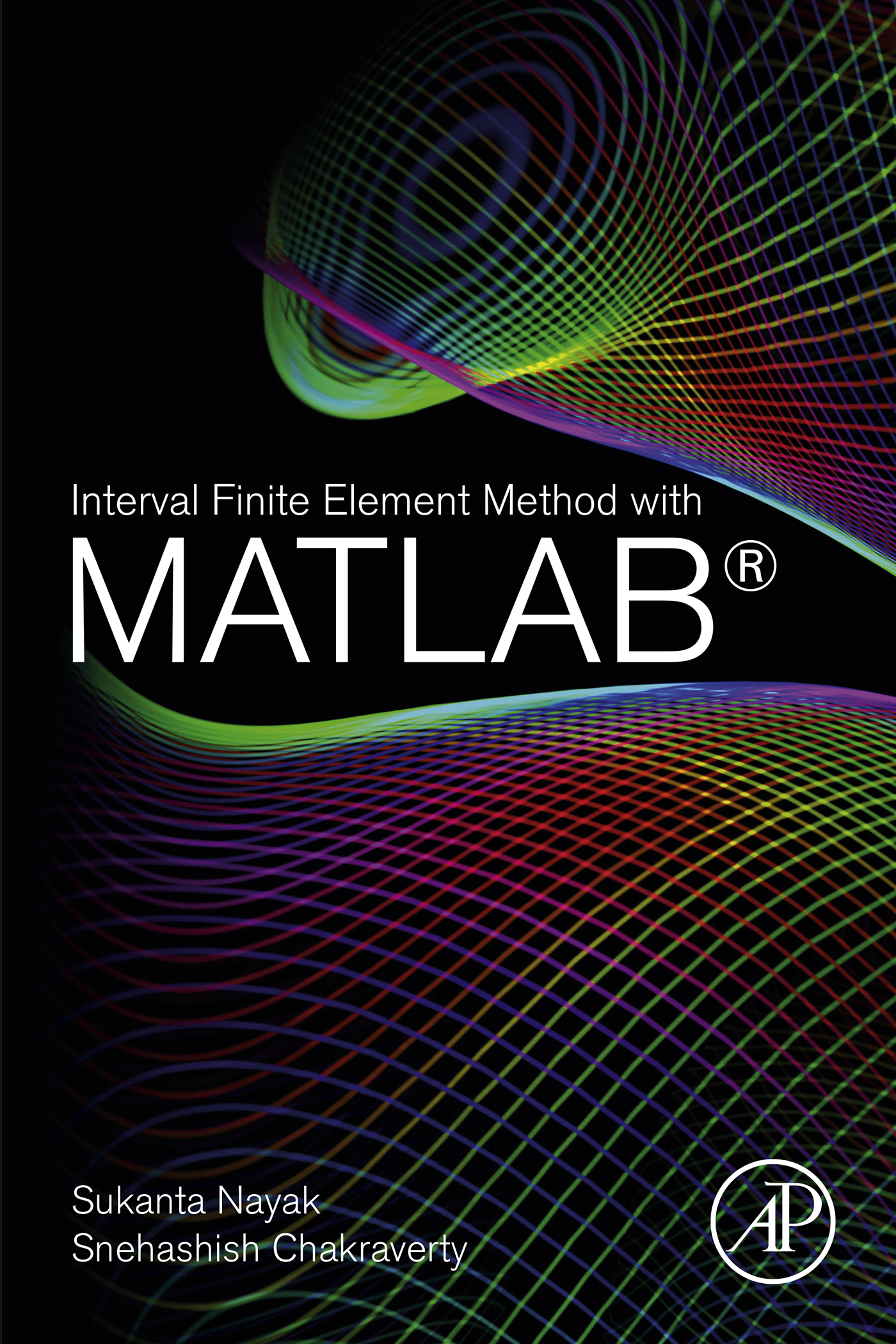 Interval Finite Element Method with MATLAB First Edition Sukanta Nayak - photo 2